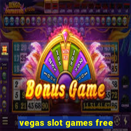 vegas slot games free