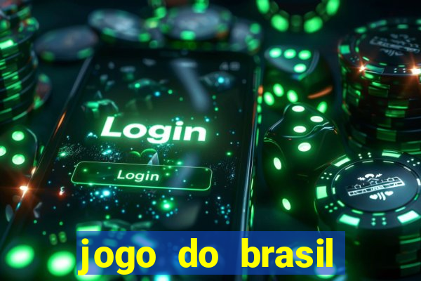 jogo do brasil onde ver