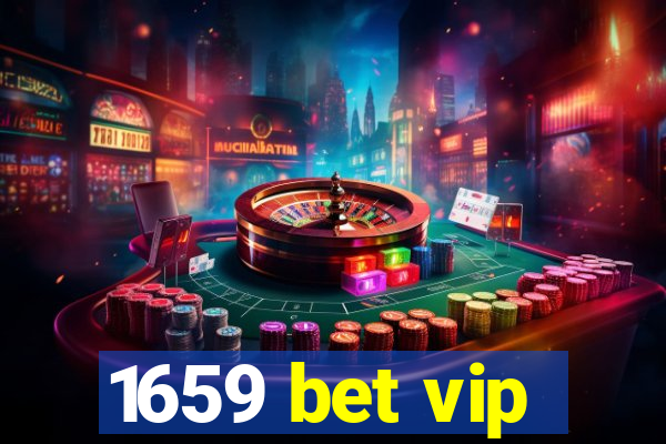 1659 bet vip