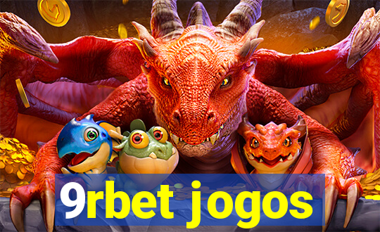 9rbet jogos