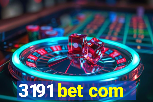 3191 bet com