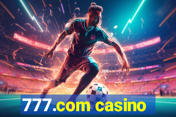 777.com casino