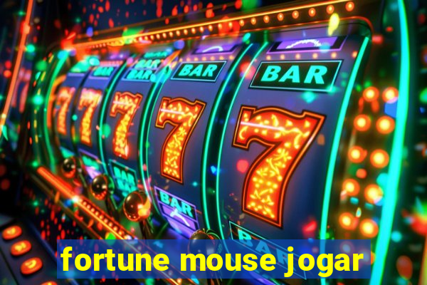 fortune mouse jogar