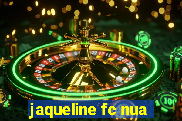 jaqueline fc nua