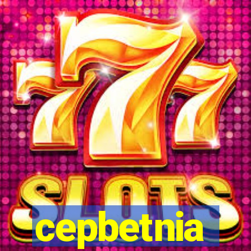 cepbetnia