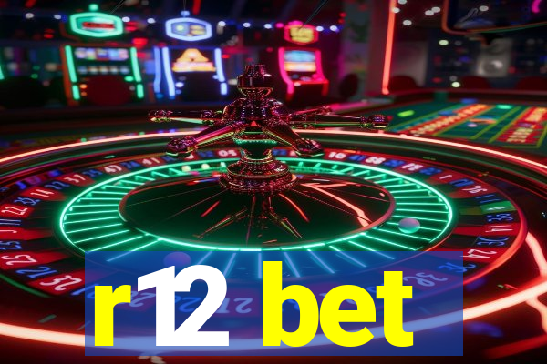 r12 bet