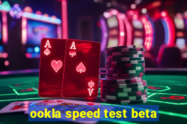 ookla speed test beta