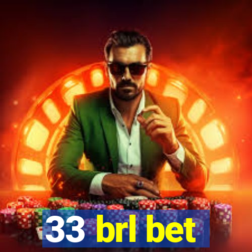 33 brl bet