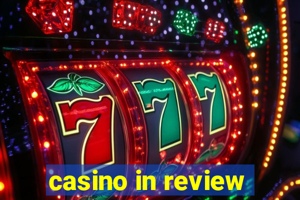 casino in review