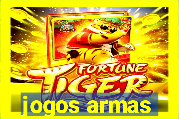 jogos armas