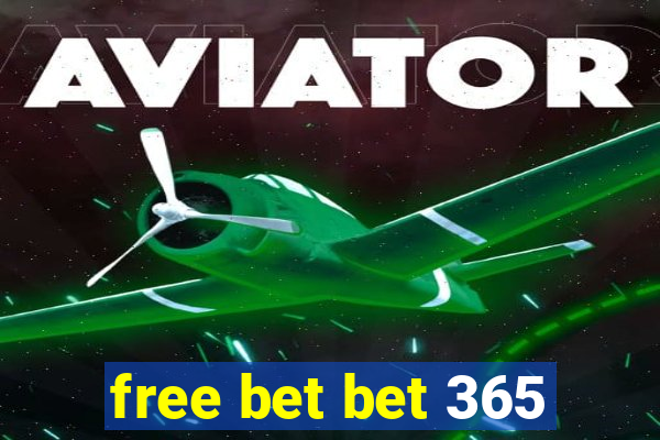 free bet bet 365