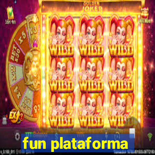 fun plataforma