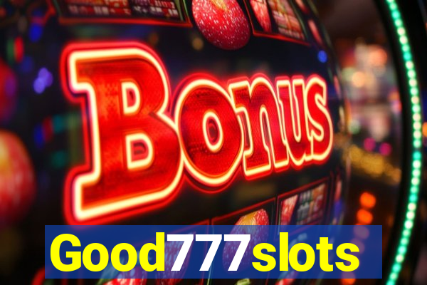 Good777slots