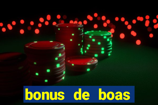 bonus de boas vindas betano