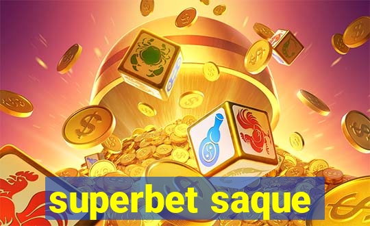 superbet saque