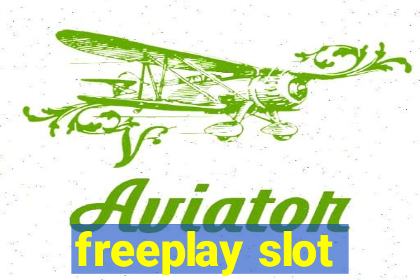 freeplay slot