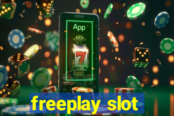 freeplay slot