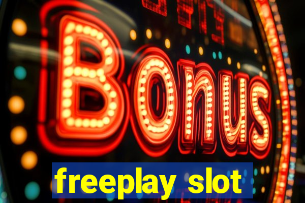 freeplay slot