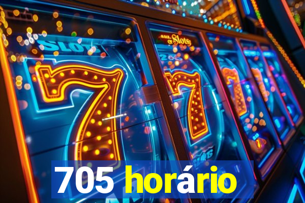 705 horário