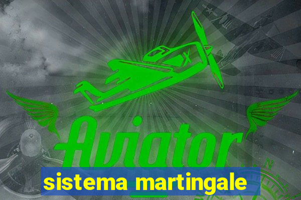 sistema martingale