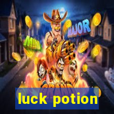 luck potion