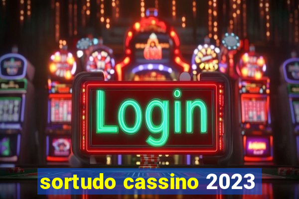 sortudo cassino 2023