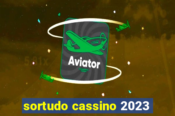 sortudo cassino 2023