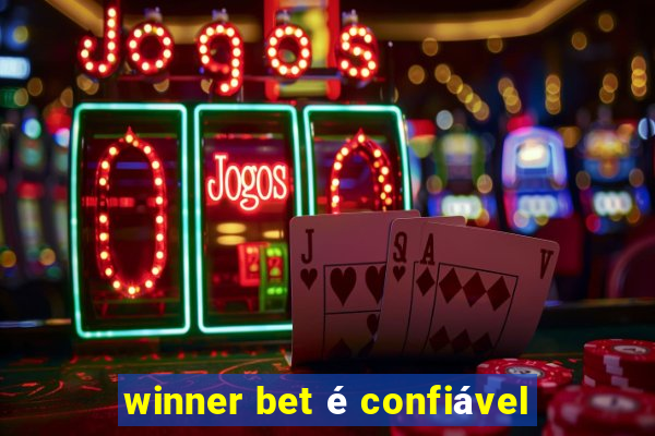 winner bet é confiável