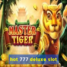 hot 777 deluxe slot