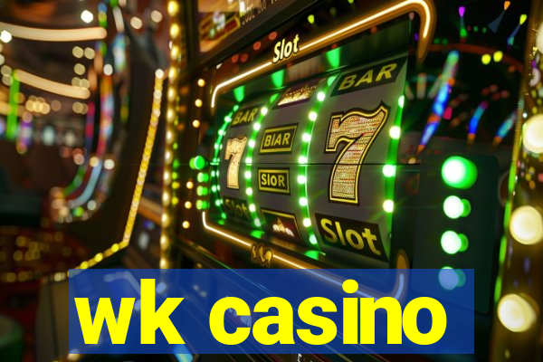 wk casino