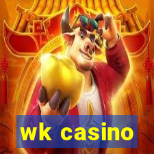 wk casino