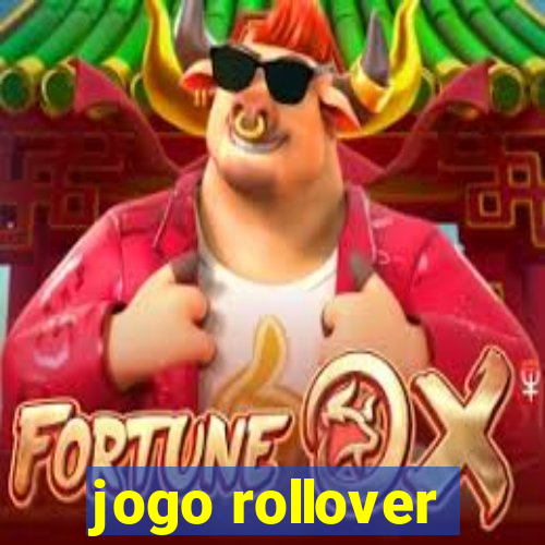 jogo rollover