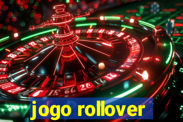 jogo rollover