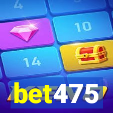 bet475