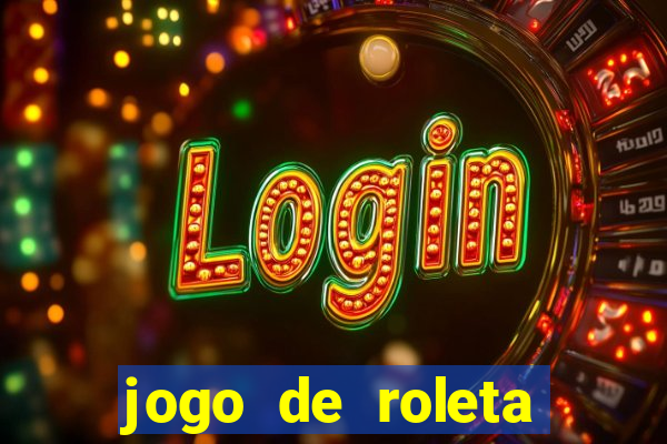 jogo de roleta online para ganhar dinheiro