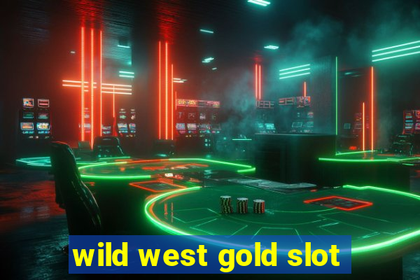 wild west gold slot