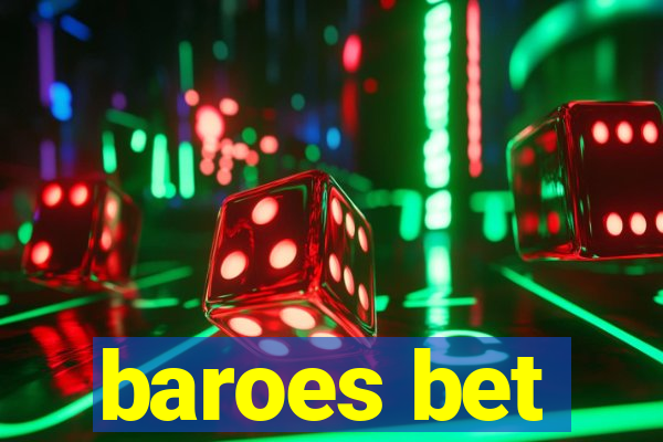 baroes bet