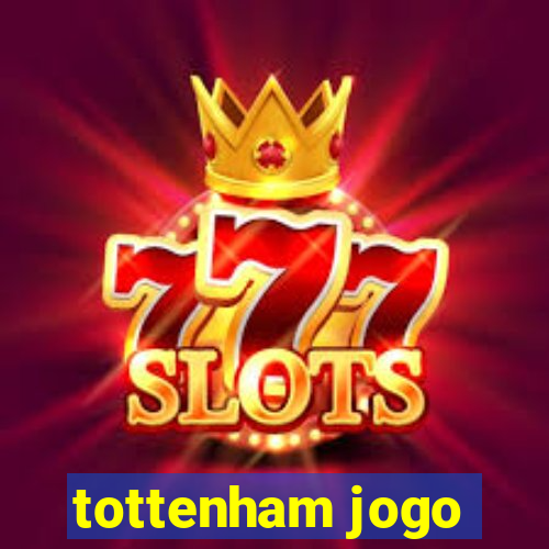 tottenham jogo