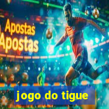 jogo do tigue