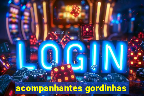 acompanhantes gordinhas