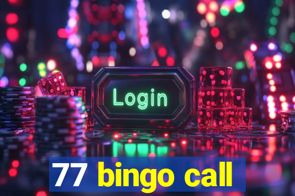 77 bingo call