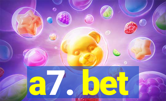 a7. bet