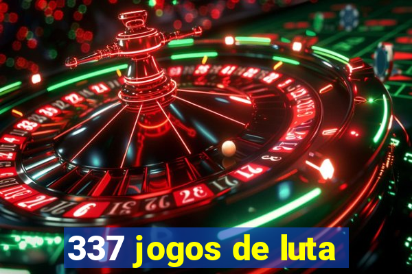 337 jogos de luta