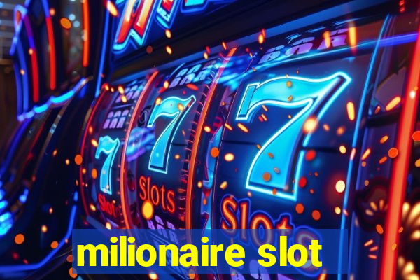 milionaire slot