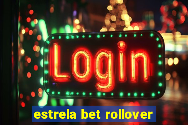 estrela bet rollover