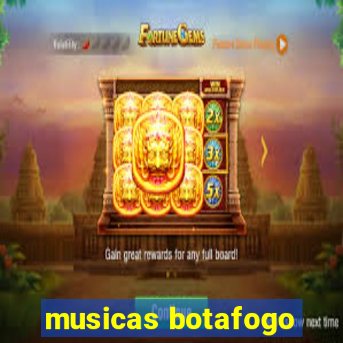 musicas botafogo