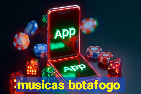 musicas botafogo