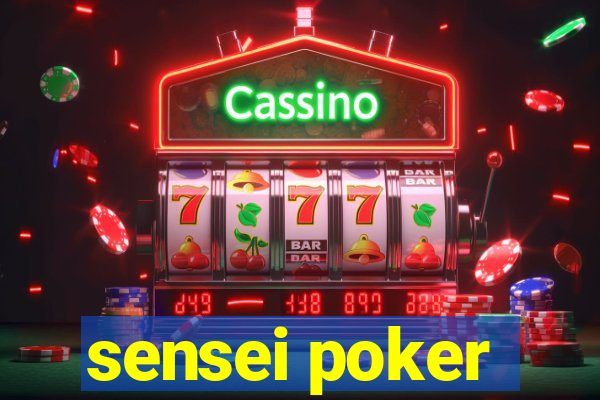 sensei poker