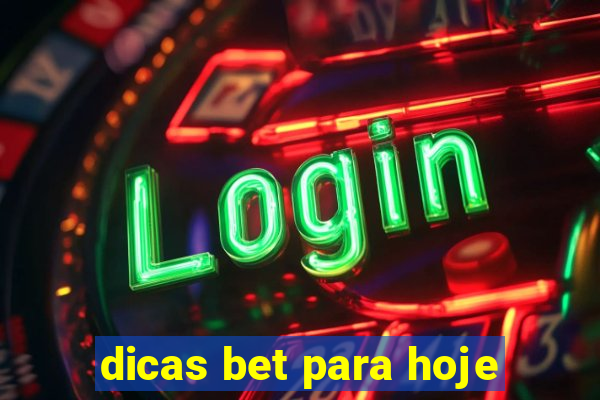 dicas bet para hoje