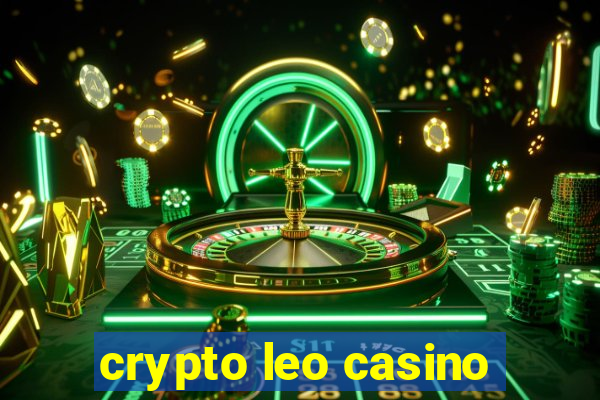 crypto leo casino